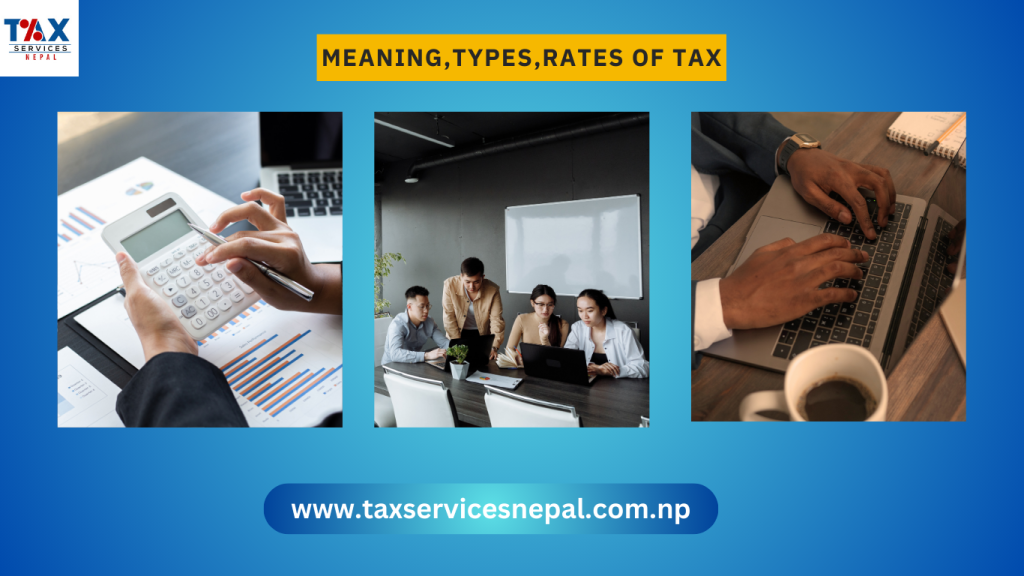 Tax Meaning, Types & Rates: FY 2082/83 Guide